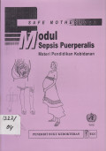 Safe Motherhood :Modul Sepsis Puerperalis - Materi Pendidikan Kebidanan