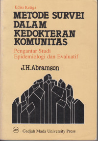 Metode Survei dalam Kedokteran Komunitas Pengantar Studi Epidemiologi & Evaluasi