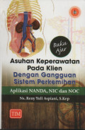 Buku Ajar Keperawatan Pada Klien Dengan Gangguan Sistem Perkemihan Aplikasi Nanda, NC dan NOC