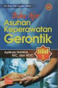 Buku Ajar Asuhan Keperawatan Gerontik Jld 1